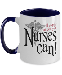 Load image into Gallery viewer, If Laughter Can't Cure You LPN RN ARNP Nurse Two Tone Coffee Tea Mug Drinkware - CrazyFamilyLove