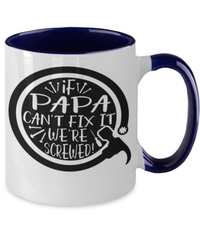 Load image into Gallery viewer, If Papa Can't Fix It Two Tone Coffee Mug Cup Dad Father Daddy Birthday Drinkware - CrazyFamilyLove