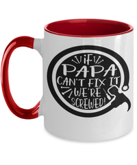 Load image into Gallery viewer, If Papa Can't Fix It Two Tone Coffee Mug Cup Dad Father Daddy Birthday Drinkware - CrazyFamilyLove