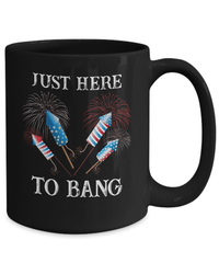 Load image into Gallery viewer, Just Here to Bang 4th of July Fourth Born in the USA Black Ceramic Coffee Mug | 1776 America Independence Day Star Spangled Banner Drinkware - CrazyFamilyLove