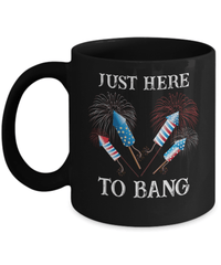 Load image into Gallery viewer, Just Here to Bang 4th of July Fourth Born in the USA Black Ceramic Coffee Mug | 1776 America Independence Day Star Spangled Banner Drinkware - CrazyFamilyLove