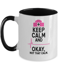 Load image into Gallery viewer, Keep Calm Not That Calm LPN RN ARNP Nurse Two Tone Ceramic Coffee Mug Drinkware - CrazyFamilyLove