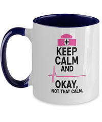 Load image into Gallery viewer, Keep Calm Not That Calm LPN RN ARNP Nurse Two Tone Ceramic Coffee Mug Drinkware - CrazyFamilyLove