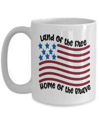 Load image into Gallery viewer, Land of the Free Home of the Brave 4th of July Fourth Born in the USA Ceramic Coffee Mug 1776 God Bless America Independence Day Drinkware - CrazyFamilyLove