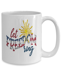 Load image into Gallery viewer, Let Freedom Ring01 4th of July Fourth Born in the USA Ceramic Coffee Tea Mug | 1776 America Independence Day Star Spangled Banner Drinkware - CrazyFamilyLove