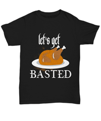 Load image into Gallery viewer, Let's Get Basted America Thanksgiving Turkey Day Black Graphic Tshirt | Pumpkin Patch Autumn Fall Harvest Corn Stalk Maze Cotton Tee Shirt - CrazyFamilyLove