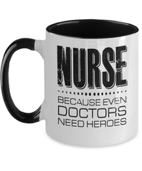 Load image into Gallery viewer, LPN RN ARNP Nurse Because Doctors Need Heroes Two Tone Coffee Tea Mug Drinkware - CrazyFamilyLove