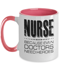 Load image into Gallery viewer, LPN RN ARNP Nurse Because Doctors Need Heroes Two Tone Coffee Tea Mug Drinkware - CrazyFamilyLove