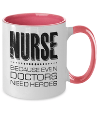 Load image into Gallery viewer, LPN RN ARNP Nurse Because Doctors Need Heroes Two Tone Coffee Tea Mug Drinkware - CrazyFamilyLove