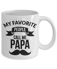 Load image into Gallery viewer, My Favorite People Call Me Papa Coffee Mug Cup | Dad Father Daddy Bday Drinkware - CrazyFamilyLove