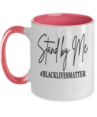 Load image into Gallery viewer, Stand by Me #BlackLivesMatter Two Tone Coffee Tea Mug Cup | Black Pride BLM - CrazyFamilyLove