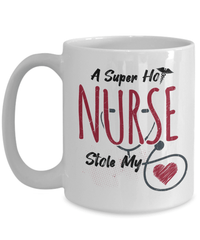 Load image into Gallery viewer, Super Hot Nurse Stole My Heart Red LPN RN ARNP Ceramic Coffee Tea Mug Drinkware - CrazyFamilyLove