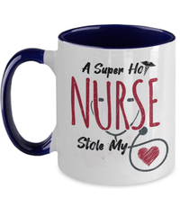 Load image into Gallery viewer, Super Hot Nurse Stole My Heart Red LPN RN ARNP Two Tone Coffee Tea Mug Drinkware - CrazyFamilyLove