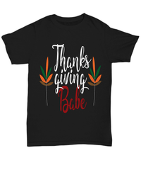 Load image into Gallery viewer, Thanksgiving Babe America Turkey Day Black Graphic Tshirt | Pumpkin Patch Autumn Fall Harvest Corn Stalk Maze Short Sleeve Tee Shirt - CrazyFamilyLove