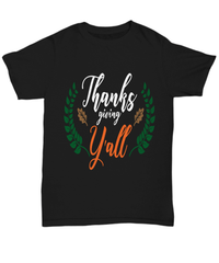 Load image into Gallery viewer, Thanksgiving Turkey Day Y'all Graphic Tshirt | Pumpkin Patch Autumn Leaves Fall Harvest Corn Stalk Maze Short Sleeve Cotton Tee Shirt - CrazyFamilyLove