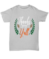 Load image into Gallery viewer, Thanksgiving Turkey Day Y'all Graphic Tshirt | Pumpkin Patch Autumn Leaves Fall Harvest Corn Stalk Maze Short Sleeve Cotton Tee Shirt - CrazyFamilyLove