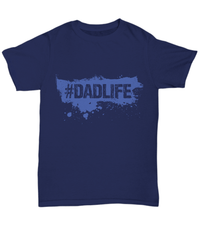 Load image into Gallery viewer, tshirt #Dadlife Cotton Shirt | Father Papa Daddy Birthday Bday teeshirt Graphic - CrazyFamilyLove