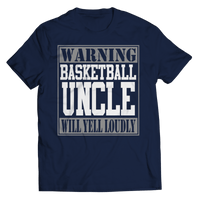 Load image into Gallery viewer, Warning NBA WNBA College High School Basketball Uncle Tshirt Teeshirt | NCAA Final Four Teams March Madness Bball B-ball Cotton Shirt - CrazyFamilyLove